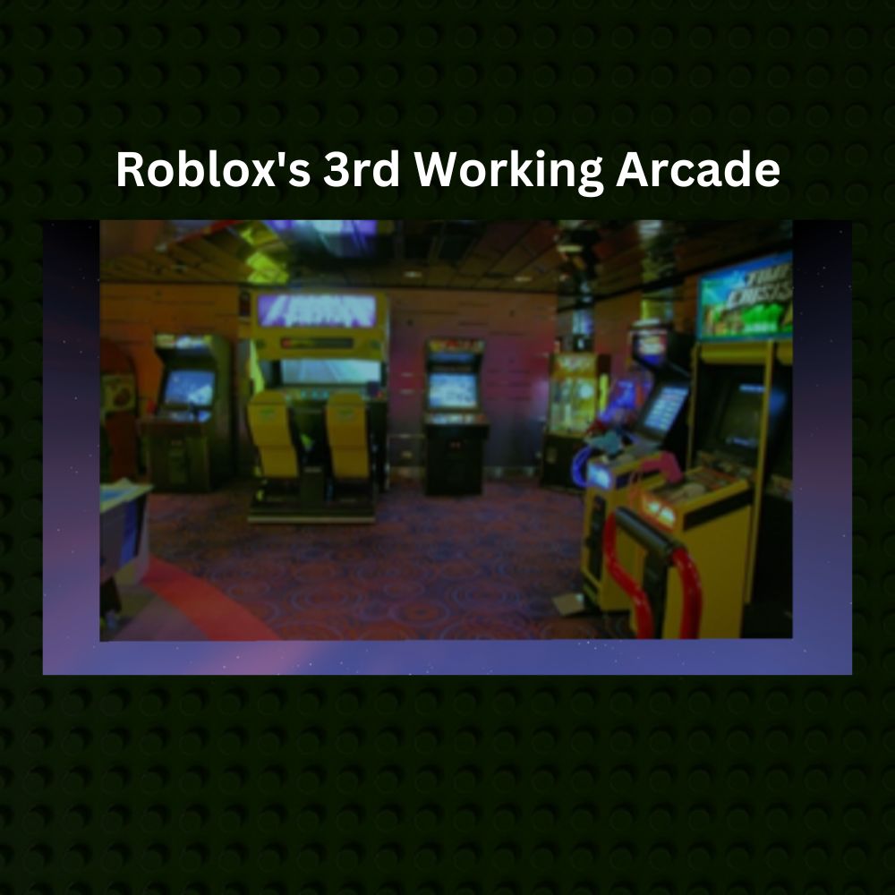 Robloxs 3rd working arcade